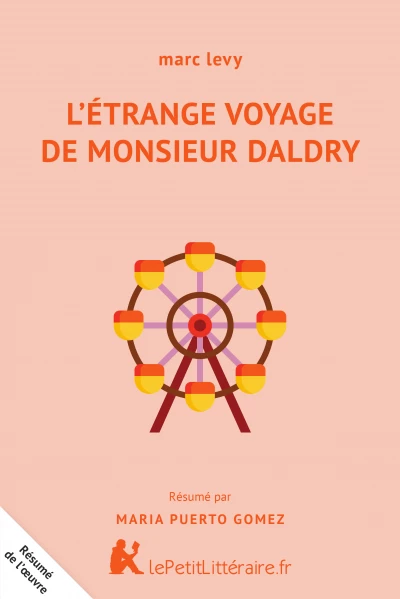Résumé du livre :  L'Etrange voyage de Monsieur Daldry